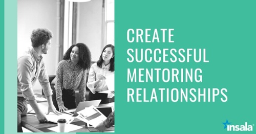 how to create successful mentoring relationships